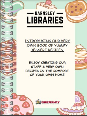 cover image of Barnsley Libraries Dessert Cook Book